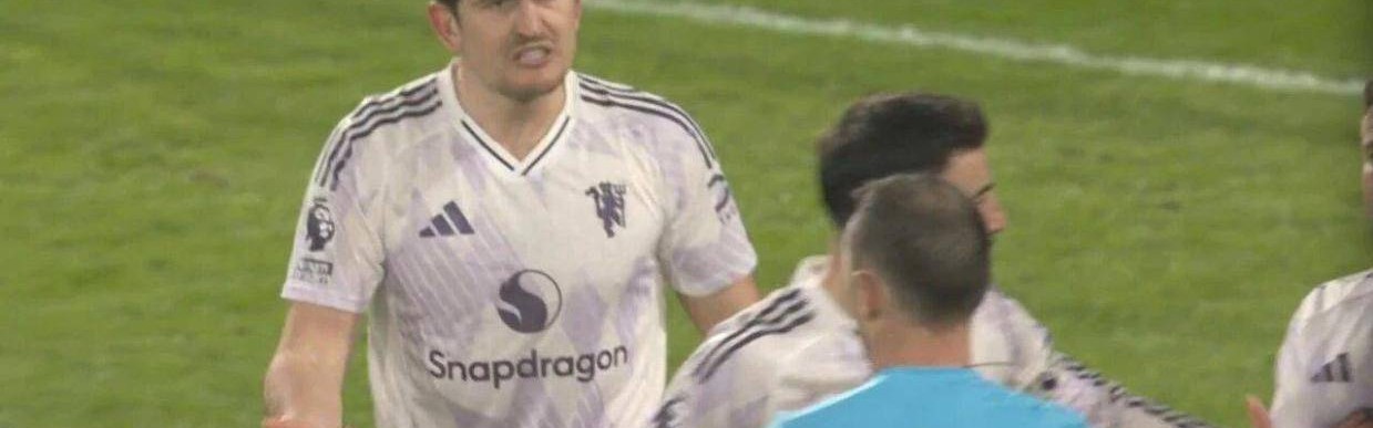 马奎尔遭英足总指控，恐追加停赛无缘战切尔西！染红后骂第四官员